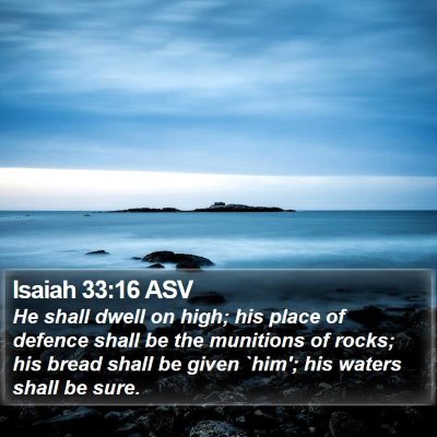 Isaiah 33:16 ASV Bible Verse Image