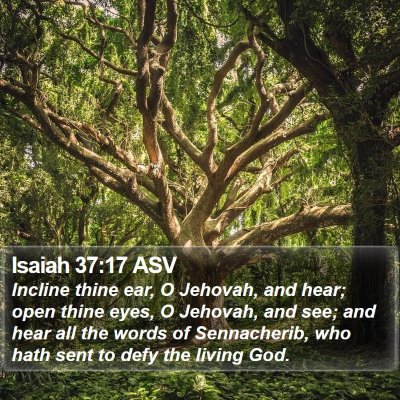 Isaiah 37:17 ASV Bible Verse Image