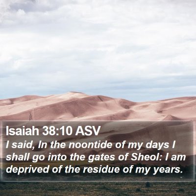 Isaiah 38:10 ASV Bible Verse Image
