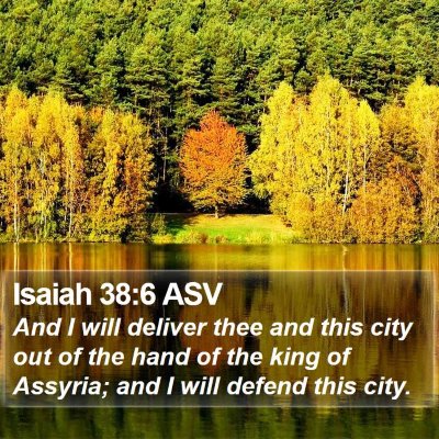 Isaiah 38:6 ASV Bible Verse Image