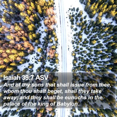 Isaiah 39:7 ASV Bible Verse Image