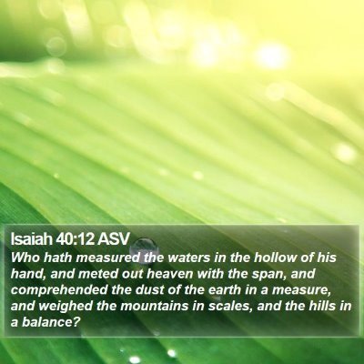 Isaiah 40:12 ASV Bible Verse Image