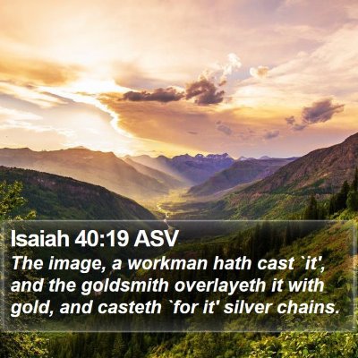 Isaiah 40:19 ASV Bible Verse Image