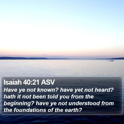 Isaiah 40:21 ASV Bible Verse Image
