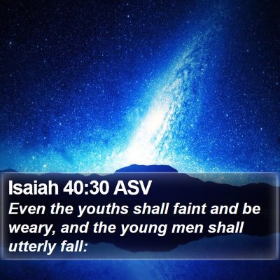 Isaiah 40:30 ASV Bible Verse Image