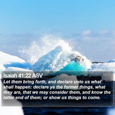 Isaiah 41:22 ASV Bible Verse Image