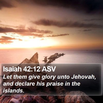 Isaiah 42:12 ASV Bible Verse Image