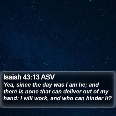 Isaiah 43:13 ASV Bible Verse Image