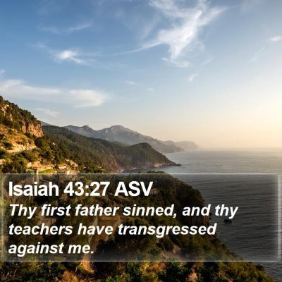 Isaiah 43:27 ASV Bible Verse Image