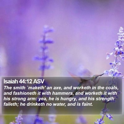 Isaiah 44:12 ASV Bible Verse Image