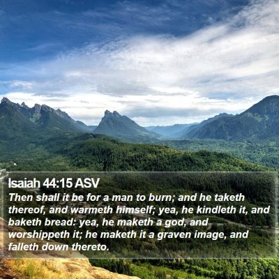 Isaiah 44:15 ASV Bible Verse Image