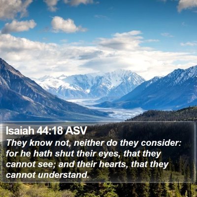 Isaiah 44:18 ASV Bible Verse Image