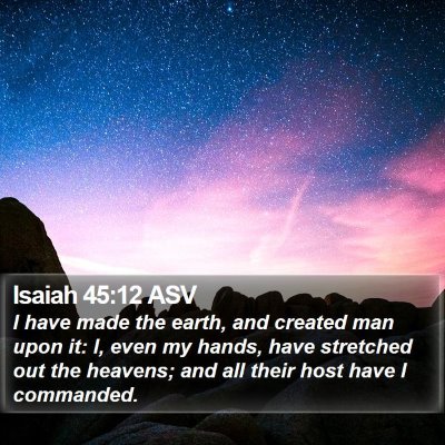 Isaiah 45:12 ASV Bible Verse Image