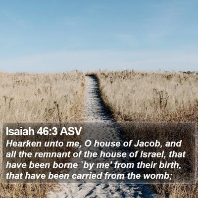 Isaiah 46:3 ASV Bible Verse Image
