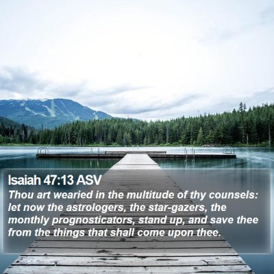 Isaiah 47:13 ASV Bible Verse Image