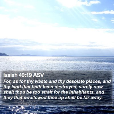 Isaiah 49:19 ASV Bible Verse Image