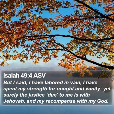 Isaiah 49:4 ASV Bible Verse Image