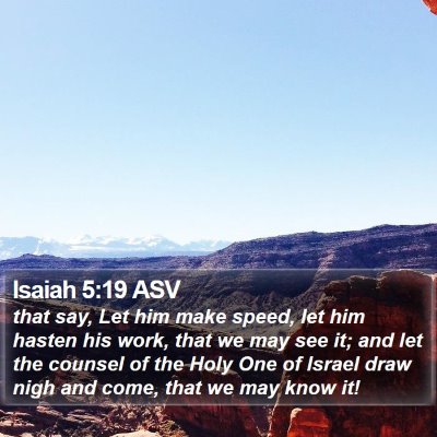 Isaiah 5:19 ASV Bible Verse Image