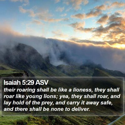 Isaiah 5:29 ASV Bible Verse Image