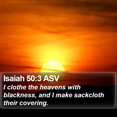 Isaiah 50:3 ASV Bible Verse Image