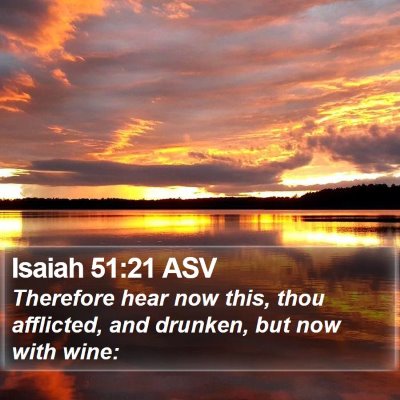 Isaiah 51:21 ASV Bible Verse Image