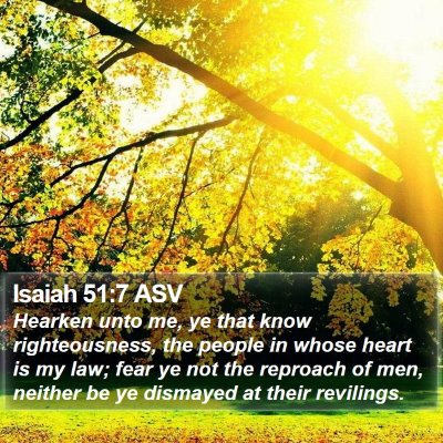 Isaiah 51:7 ASV Bible Verse Image