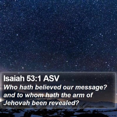 Isaiah 53:1 ASV Bible Verse Image