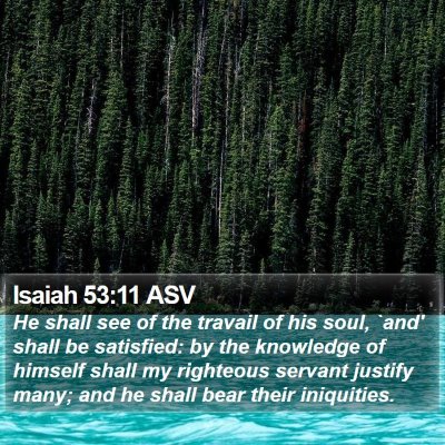 Isaiah 53:11 ASV Bible Verse Image