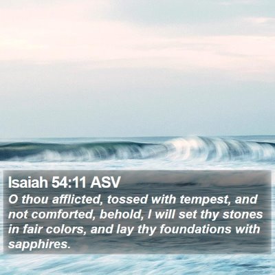 Isaiah 54:11 ASV Bible Verse Image