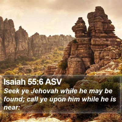 Isaiah 55:6 ASV Bible Verse Image