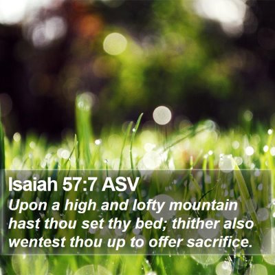 Isaiah 57:7 ASV Bible Verse Image