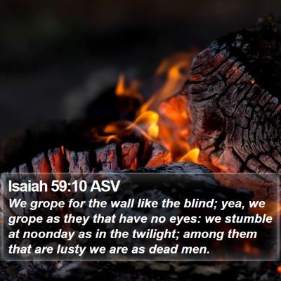 Isaiah 59:10 ASV Bible Verse Image