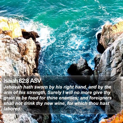 Isaiah 62:8 ASV Bible Verse Image