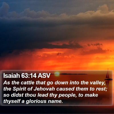 Isaiah 63:14 ASV Bible Verse Image