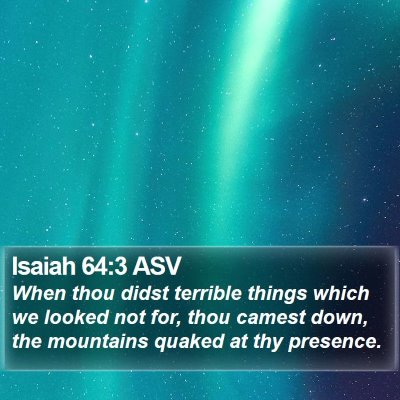 Isaiah 64:3 ASV Bible Verse Image