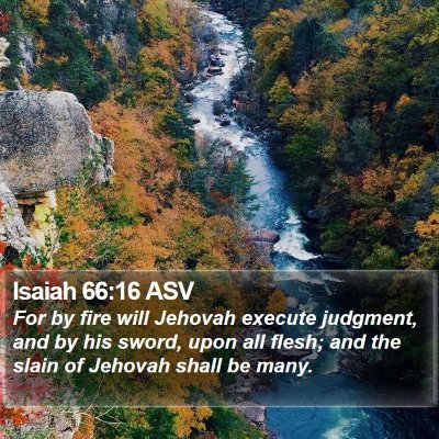 Isaiah 66:16 ASV Bible Verse Image