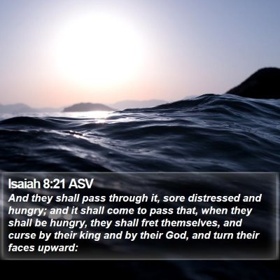 Isaiah 8:21 ASV Bible Verse Image