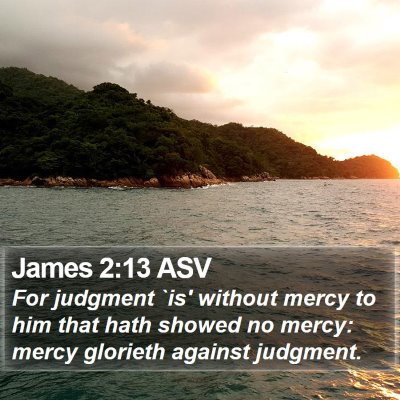 James 2:13 ASV Bible Verse Image