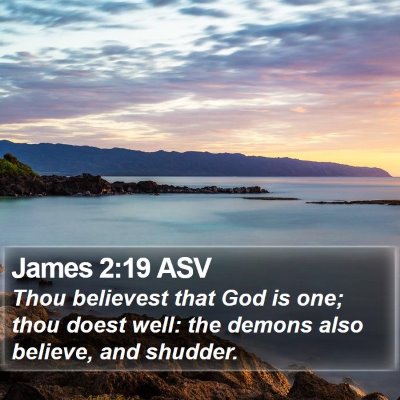 James 2:19 ASV Bible Verse Image
