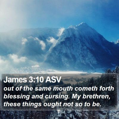James 3:10 ASV Bible Verse Image