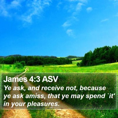 James 4:3 ASV Bible Verse Image