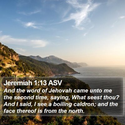 Jeremiah 1:13 ASV Bible Verse Image