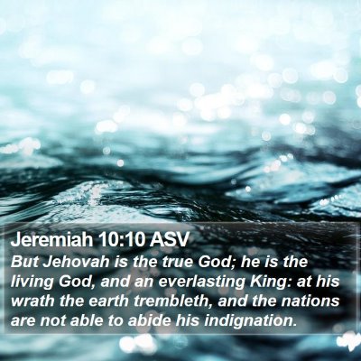 Jeremiah 10:10 ASV Bible Verse Image