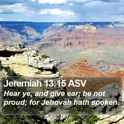 Jeremiah 13:15 ASV Bible Verse Image
