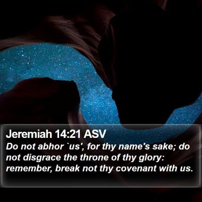 Jeremiah 14:21 ASV Bible Verse Image