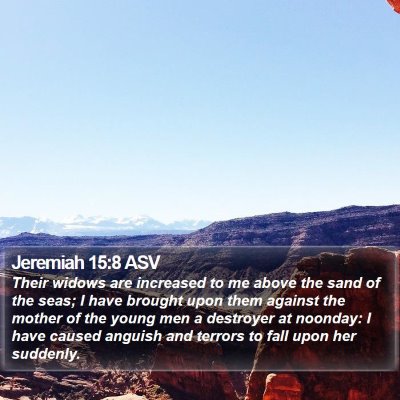 Jeremiah 15:8 ASV Bible Verse Image