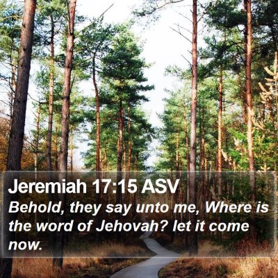 Jeremiah 17:15 ASV Bible Verse Image