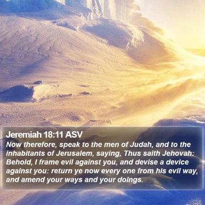 Jeremiah 18:11 ASV Bible Verse Image