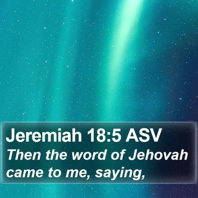Jeremiah 18:5 ASV Bible Verse Image
