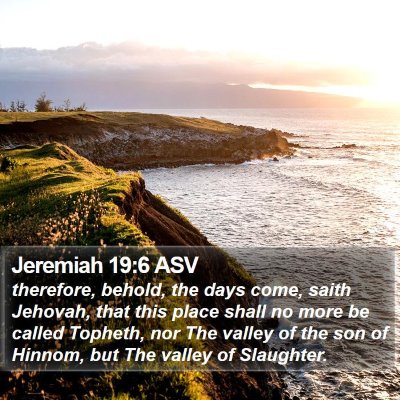 Jeremiah 19:6 ASV Bible Verse Image